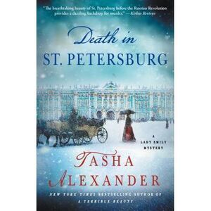 Death in St. Petersburg: A Lady Emily Mystery -- Tasha Alexander